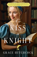 To Kiss a Knight 0825448107 Book Cover