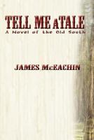 Tell Me a Tale: A Novel of the Old South 0425156893 Book Cover