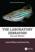 The Laboratory Zebrafish (Laboratory Animal Pocket Reference) 0367628074 Book Cover