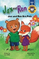 Jax and Ren: Jax and Ren Are Pals B0CB9JKYC1 Book Cover
