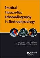 Practical Intracardiac Echocardiography in Electrophysiology 140513500X Book Cover
