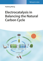 Electrocatalysis in Balancing the Natural Carbon Cycle 3527349138 Book Cover