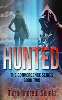 Hunted (The Convergence Series #2) 0987905937 Book Cover