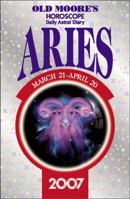 Old Moore's Horoscope And Daily Astral Diary Aries 2007 (Old Moore's Horoscope & Astral Diary) 0572032390 Book Cover