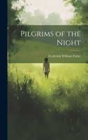 Pilgrims of the Night 102050644X Book Cover