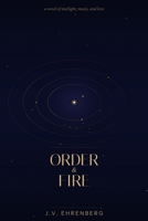 Order & Fire B0GP23KXLT Book Cover
