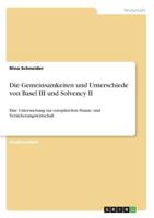 Die Gemeinsamkeiten und Unterschiede von Basel III und Solvency II (German Edition) 3668930988 Book Cover