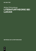 Literaturtheorie Bei Lukian 3598776136 Book Cover