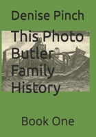 This Photo Butler Family History: Book One B0FD3YRSFM Book Cover