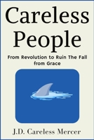 From Revolution to Ruin The Fall from Grace: How the Pursuit of Power Corrupts Even the Purest Souls B0F25BZXM4 Book Cover
