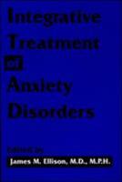 Integrative Treatment of Anxiety Disorders 0880487151 Book Cover