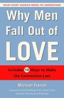 Why Men Fall Out of Love: What Every Woman Needs to Understand 1587411326 Book Cover