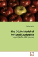 The DELTA Model of Personal Leadership: Leadership for Adult Learners 3639180593 Book Cover
