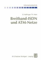 Breitband-ISDN Und ATM-Netze: Multimediale (Tele-)Kommunikation Mit Garantierter Ubertragungsqualitat 3322848574 Book Cover