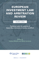 European Investment Law and Arbitration Review: Volume 4 (2019), Published Under the Auspices of Queen Mary University of London and Efila 9004404252 Book Cover