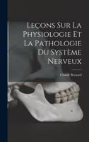 Leçons Sur La Physiologie Et La Pathologie Du Système Nerveux 1018347895 Book Cover