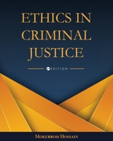 Ethics in Criminal Justice 1793568073 Book Cover