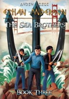 Ethan Anderson and the Sea Brothers (Ethan Anderson and the Wielders) 1668515911 Book Cover