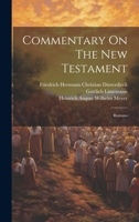 Commentary On The New Testament: Romans 1021547646 Book Cover