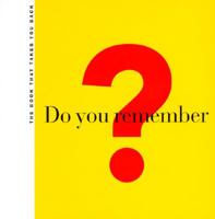 Do You Remember?: The Book That Takes You Back 0811813045 Book Cover
