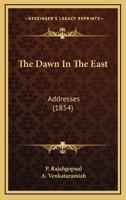 The Dawn In The East: Addresses 1104487454 Book Cover