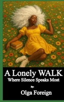 A Lonely Walk B0FJJZPBZ6 Book Cover