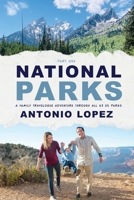 National Parks: A Family Travelogue Adventure Through All 63 US Parks 1611537037 Book Cover