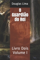 O Guardião do Rei: Livro Dois (Contos de Eldara) 1549944746 Book Cover