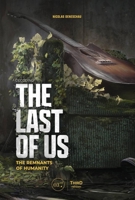Decoding The Last of Us: The Remnants of Humanity 2377844405 Book Cover