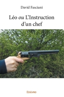 Léo ou L'Instruction d'un chef (French Edition) 2334235830 Book Cover