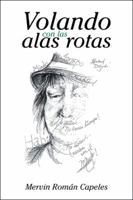 Volando Con Las Alas Rotas 1506517617 Book Cover