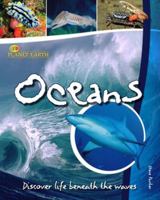 Oceans: Discover Life Beneath The Waves (Planet Earth) 1595666745 Book Cover