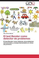 El Test Bender Como Detector de Problemas 3844340033 Book Cover