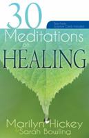 30 Meditations on Healing 1603749950 Book Cover