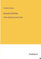 Deutsche Schriften: Fünfte Abtheilung Zweiter Band 338203350X Book Cover