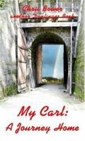 My Carl: A Journey Home 087714320X Book Cover