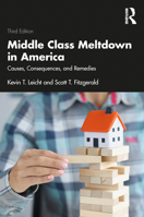 Middle Class Meltdown in America: Causes, Consequences, and Remedies 0415709520 Book Cover