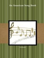 An American Song Book 0578177447 Book Cover