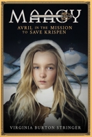 MAAGY Avril in the Mission to Save Krispen B0BQXT7LMQ Book Cover