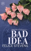 Bad Idea: Alternate Cover B0DZ2GPRNR Book Cover