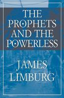 The Prophets and the Powerless 0804201560 Book Cover