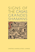 Signs of the Casas Grandes Shamans 087480874X Book Cover