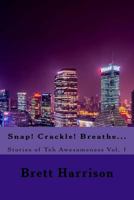 Snap! Crackle! Breathe... 1974680983 Book Cover