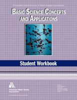 Wso Basic Science Concepts and Applications Student Workbook: Water Supply Operations 1583217991 Book Cover