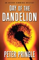Day of the Dandelion 141654075X Book Cover