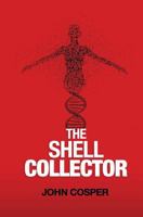 The Shell Collector (The Max Rogan Novels) 1438236476 Book Cover