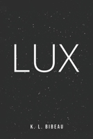 LUX (LUX chronicles) B0GMSPTGMX Book Cover