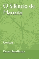 O Silêncio de Marizita: Contos B0FQNVTNRX Book Cover