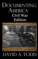 Documenting America: Civil War Edition 1974285782 Book Cover