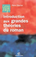 Introduction aux grandes théories du roman (French Edition) 2200343094 Book Cover